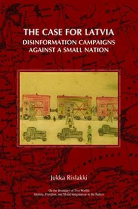  The Case for Latvia: Disinformation Campaigns Against a Small Nation | Buch |  Sack Fachmedien