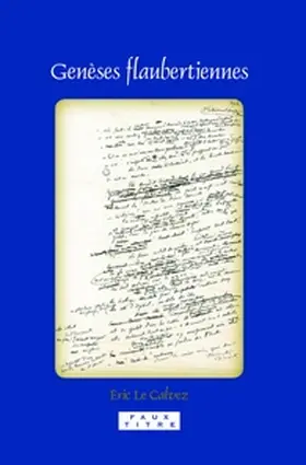 Calvez |  Genèses flaubertiennes | Buch |  Sack Fachmedien