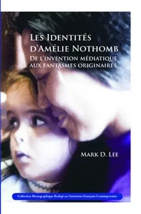 Lee |  Les Identités d’Amélie Nothomb | Buch |  Sack Fachmedien