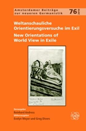 Andress | Weltanschauliche Orientierungsversuche Im Exil / New Orientations of World View in Exile. | Buch | 978-90-420-3168-5 | sack.de