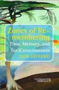  Zones of Re-membering | Buch |  Sack Fachmedien