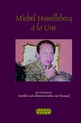 Michel Houellebecq à la Une | Buch |  Sack Fachmedien