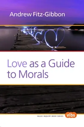  Love as a Guide to Morals | Buch |  Sack Fachmedien