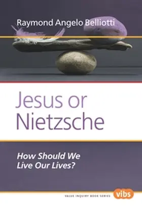 Belliotti |  Jesus or Nietzsche | Buch |  Sack Fachmedien
