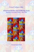  Distorted Bodies and Suffering Souls | Buch |  Sack Fachmedien