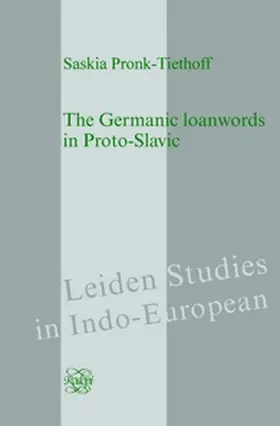 The Germanic loanwords in Proto-Slavic | Buch | 978-90-420-3732-8 | sack.de