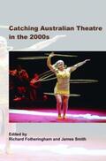  Catching Australian Theatre in the 2000s | Buch |  Sack Fachmedien