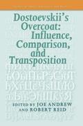  Dostoevskii’s Overcoat: Influence, Comparison, and Transposition | Buch |  Sack Fachmedien