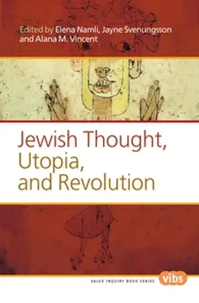 Jewish Thought, Utopia, and Revolution | Buch | 978-90-420-3833-2 | sack.de