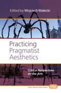  Practicing Pragmatist Aesthetics | Buch |  Sack Fachmedien