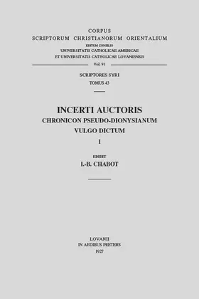 Chabot |  Chronicon Anonymum Pseudo-Dionysianum Vulgo Dictum, I. Syr. 43. = Syr. III, 1: (syr. III, 1), T. | Buch |  Sack Fachmedien