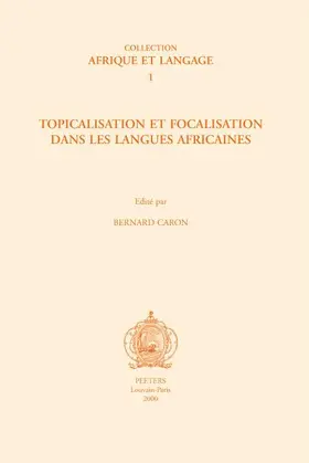Caron |  Topicalisation Et Focalisation Dans Les Langues Africaines | Buch |  Sack Fachmedien