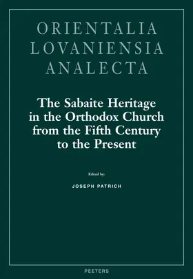 Patrich |  The Sabaite Heritage in the Orthodox Church from the Fifth Century to the Present | Buch |  Sack Fachmedien