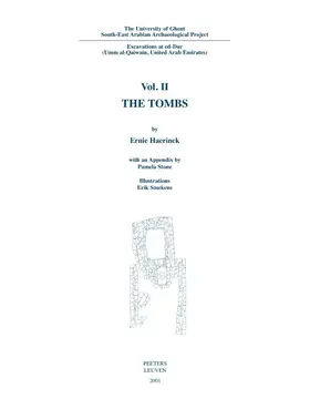 Haerinck |  The University of Ghent South-East Arabian Archaeological Project: Excavations at Ed-Dur (Umm Al-Qaiwain, United Arab Emirates): Vol. II: The Tombs | Buch |  Sack Fachmedien