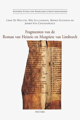 De Wachter / Schlusemann / Sleiderink |  Fragmenten Van de Roman Van Heinric En Margriete Van Limborch | Buch |  Sack Fachmedien
