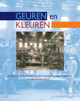 De Maeyer / Heyrman |  Geuren En Kleuren: Een Sociale En Economische Geschiedenis Van Vlaams-Brabant, 19de En 20ste Eeuw | Buch |  Sack Fachmedien