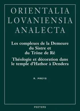Preys |  Les Complexes de la Demeure Du Sistre Et Du Trone de Re: Theologie Et Decoration Dans Le Temple d'Hathor a Dendera | Buch |  Sack Fachmedien