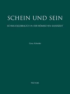 Schenke |  Schein Und Sein. Schmuckgebrauch in Der Romischen Kaiserzeit: Eine Sozio-Okonomische Studie Anhand Von Bild Und Dokument | Buch |  Sack Fachmedien