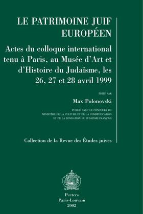 Polonovski | Le Patrimoine Juif Europeen: Actes Du Colloque International Tenu a Paris, Au Musee d'Art Et d'Histoire Du Judaisme, Les 26, 27 Et 28 Janvier 1999 | Buch | 978-90-429-1177-2 | sack.de