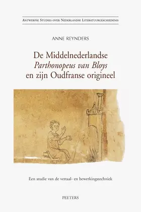 Reynders |  de Middelnederlandse Parthonopeus Van Bloys En Zijn Oudfranse Origineel: Een Studie Van de Vertaal- En Bewerkingstechniek | Buch |  Sack Fachmedien
