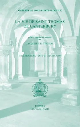 Thomas |  Guernes de Pont-Sainte-Maxence, La Vie de Saint Thomas de Canterbury, Vol. I | Buch |  Sack Fachmedien