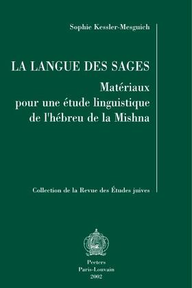 Kessler-Mesguich |  La Langue Des Sages: Materiaux Pour Une Etude Linguistique de l'Hebreu de la Mishna | Buch |  Sack Fachmedien