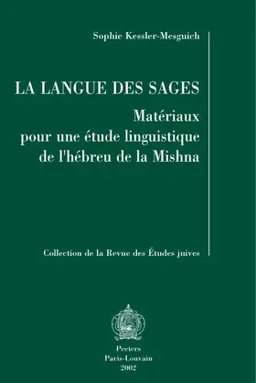 Kessler-Mesguich |  La Langue Des Sages: Materiaux Pour Une Etude Linguistique de l'Hebreu de la Mishna | Buch |  Sack Fachmedien