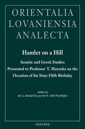 Baasten / Van Peursen | Hamlet on a Hill: Semitic and Greek Studies Presented to Professor T. Muraoka on the Occasion of His Sixty-Fifth Birthday | Buch | 978-90-429-1215-1 | sack.de