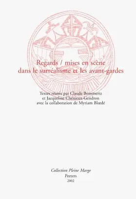 Bloede / Bommertz / Chénieux-Gendron |  Regards / Mises En Scene Dans Le Surrealisme Et Les Avant-Gardes | Buch |  Sack Fachmedien