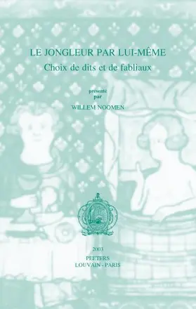 Noomen |  Le Jongleur Par Lui-Meme: Choix de Dits Et de Fabliaux | Buch |  Sack Fachmedien