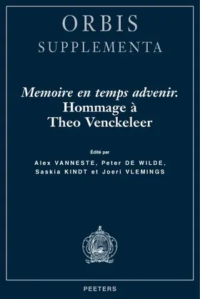 De Wilde / Vanneste / Kindt |  Memoire En Temps Advenir. Hommage a Theo Venckeleer | Buch |  Sack Fachmedien