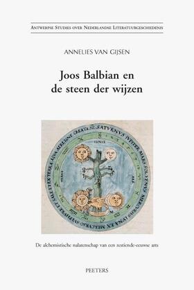 Van Gijsen | Joos Balbian En de Steen Der Wijzen: de Alchemistische Nalatenschap Van Een Zestiende-Eeuwse Arts | Buch | 978-90-429-1444-5 | sack.de