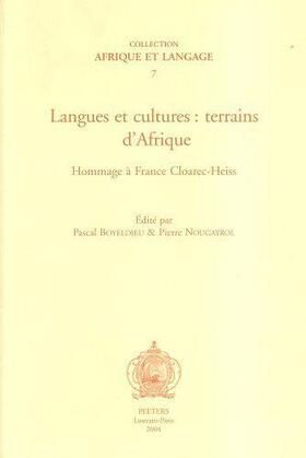 Boyeldieu / Nougayrol | Langues Et Cultures: Terrains d'Afrique. Hommage a France Cloarec-Heiss | Buch | 978-90-429-1450-6 | sack.de