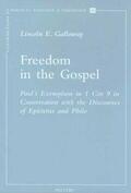 Galloway |  Freedom in the Gospel: Paul's Exemplum in 1 Cor 9 in Conversation with the Discourses of Epictetus and Philo | Buch |  Sack Fachmedien