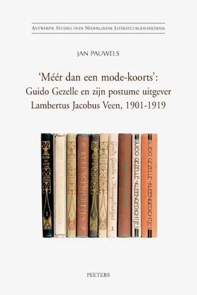 Pauwels |  'meer Dan Een Mode-Koorts': Guido Gezelle En Zijn Postume Uitgever Lambertus Jacobus Veen, 1901-1919 | Buch |  Sack Fachmedien