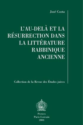 Costa |  L'Au-Dela et al Resurrection Dans la Litterature Rabbinique Ancienne | Buch |  Sack Fachmedien