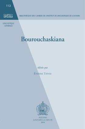 Tiffou | Bourouchaskiana: Actes Du Colloque Sur Le Bourouchaski Organise A L'Occasion Du XXXVIeme Congres International Sur Les Etudes Asiatique | Buch | 978-90-429-1528-2 | sack.de