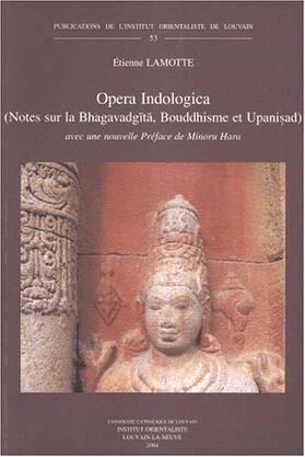 Lamotte | Opera Indologica (Notes Sur La Bhagavadgita, Bouddhisme Et Upanisad): Avec Une Nouvelle Preface de Minoru Hara | Buch | 978-90-429-1546-6 | sack.de