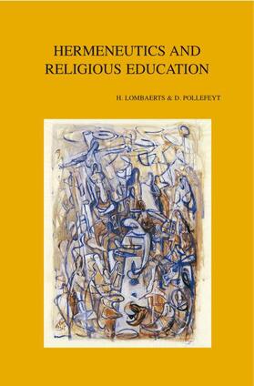 Lombaerts / Pollefeyt | Hermeneutics and Religious Education | Buch | 978-90-429-1558-9 | sack.de