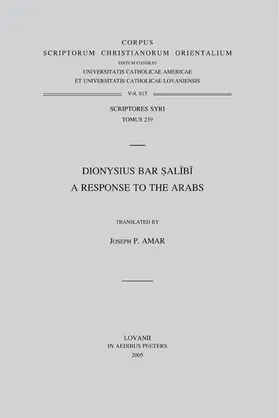 Amar |  Dionysius Bar Salibi. a Response to the Arabs (Syr. 239 Version): V. | Buch |  Sack Fachmedien