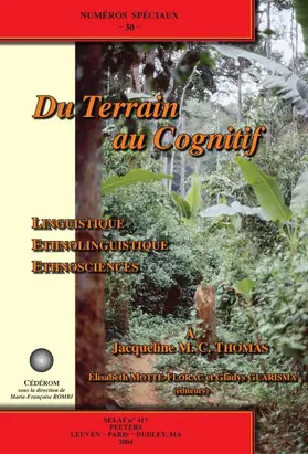 Guarisma / Motte-Florac |  Du Terrain Au Cognitif. Linguistique, Ethnolinguistique, Ethnosciences. a Jacqueline M.C. Thomas [With CD] | Buch |  Sack Fachmedien