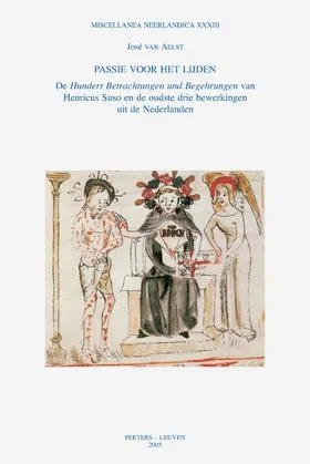  Passie Voor Het Lijden: de Hundert Betrachtungen Und Begehrungen Van Henricus Suso En de Oudste Drie Bewerkingen Uit de Nederlanden | Buch |  Sack Fachmedien