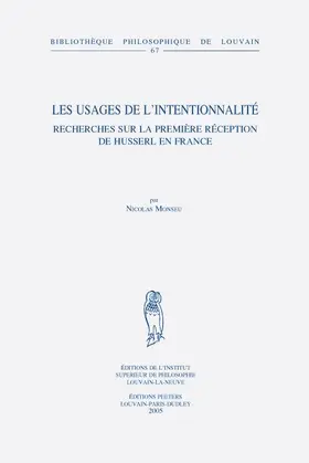 Monseu |  Les Usages de l'Intentionnalite: Recherches Sur La Premiere Reception de Husserl En France | Buch |  Sack Fachmedien