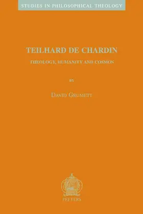 Grumett |  Teilhard de Chardin: Theology, Humanity and Cosmos | Buch |  Sack Fachmedien