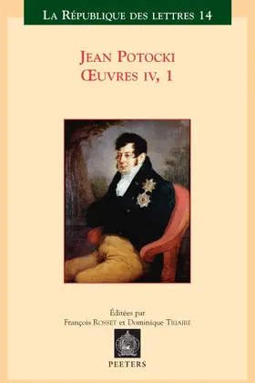 Rosset / Triaire |  Jean Potocki - Oeuvres IV.1: Manuscrit Trouve a Saragosse (Version de 1810) | Buch |  Sack Fachmedien
