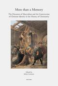 Leemans |  More Than a Memory: The Discourse of Martyrdom and the Construction of Christian Identity in the History of Christianity | Buch |  Sack Fachmedien