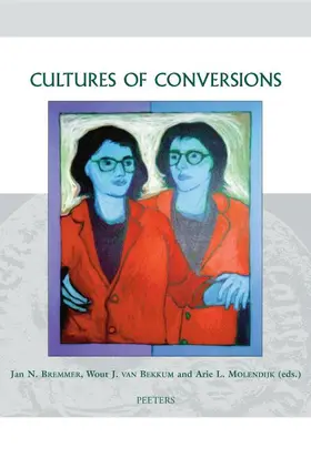 Bremmer / Molendijk / van Bekkum |  Cultures of Conversions | Buch |  Sack Fachmedien