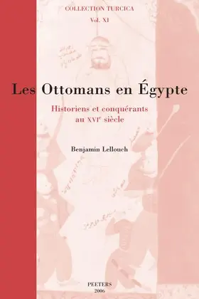 Lellouch |  Les Ottomans En Egypte: Historiens Et Conquerants Au Xvie Siecle | Buch |  Sack Fachmedien