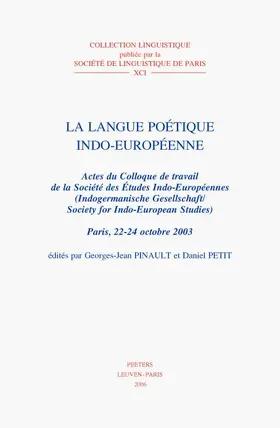 Petit / Pinault |  La Langue Poetique Indo-Europeenne: Actes Du Colloque de Travail de la Societe Des Etudes Indo-Europeennes (Indogermanische Gesellschaft / Society for | Buch |  Sack Fachmedien