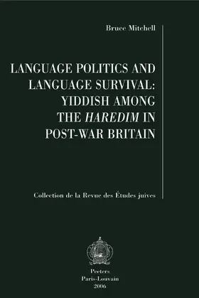 Mitchell |  Language Politics and Language Survival: Yiddish Among the Haredim in Post-War Britain | Buch |  Sack Fachmedien